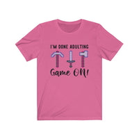 I'm Done Adulting (Unisex) pink
