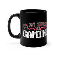 I'm Not Addicted To Gaming (Black Mug)